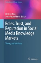 book Roles, trust, and reputation in social media knowledge markets: theory and methods