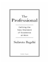 book The professional: defining the new standard of excellence at work