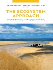 book The ecosystem approach: complexity, uncertainty, and managing for sustainability