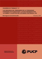 book 'Las memorias del personero de la comunidad campesina de Huasahuasi': Luchas indígenas por la tierra y la justicia en los Andes centrales, 1930