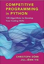 book Competitive Programming in Python: 128 Algorithms to Develop your Coding Skills