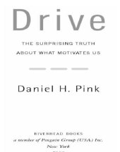 book Drive: the surprising truth about what motivates us