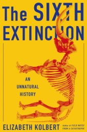 book The sixth extinction: an unnatural history