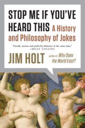 book Stop me if you've heard this: a history and philosophy of jokes