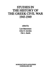 book Studies in the History of the Greek Civil War, 1945-49