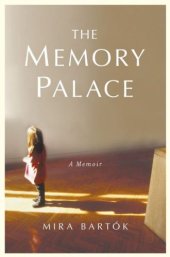 book The memory palace: [a memoir]