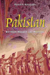 book Pakistan: Between Mosque and Military