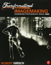 book Transformational Imagemaking: Handmade Photography Since 1960