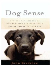 book Dog sense: how the new science of dog behavior can make you a better friend to your pet