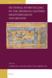 book Fictional Storytelling in the Medieval Eastern Mediterranean and Beyond