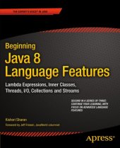 book Beginning Java 8 APIs, extensions, and libraries: Swing, JavaFX, JavaScript, JDBC and network programming APIs