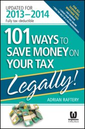 book 101 Ways to Save Money on Your Tax - Legally! 2013 - 2014