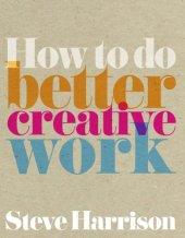 book How to do better creative work