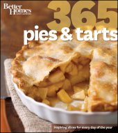 book Better Homes and Gardens 365 Pies and Tarts: Inspiring Slices for Every Day of the Year