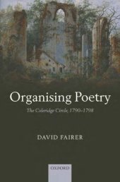 book Organising poetry: the Coleridge Circle, 1790-1798