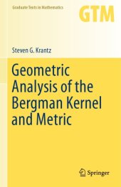 book Geometric Analysis of the Bergman Kernel and Metric