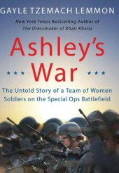 book Ashley's war: the untold story of a team of women soldiers on the special ops battlefield