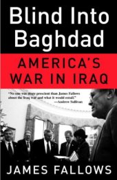 book Blind into Baghdad: America's war in Iraq