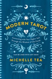 book Modern tarot: connecting with your higher self through the wisdom of the cards