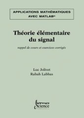 book Applications mathématiques avec Matlab. 3, Théorie élémentaire du signal: rappel de cours et exercices corrigés