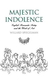 book Majestic indolence: English romantic poetry and the work of art