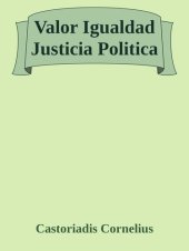 book Valor Igualdad Justicia Politica