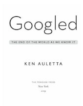 book Googled: the end of the world as we know it