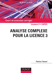 book Analyse complexe pour la licence 3: cours et exercices corrigés