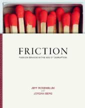 book Friction :  Passion Brands in the Age of Disruption