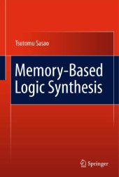 book Memory-Based Logic Synthesis