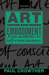 book Art and Embodiment: From Aesthetics to Self-Consciousness