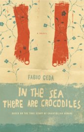 book In the sea there are crocodiles: based on the true story of Enaiatollah Akbari