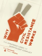 book Why civil resistance works: the strategic logic of nonviolent conflict