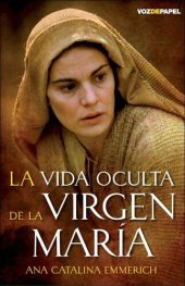 book La Vida Oculta de la Virgen Maria