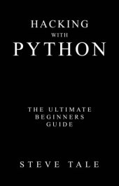 book Hacking with Python: the ultimate beginners guide