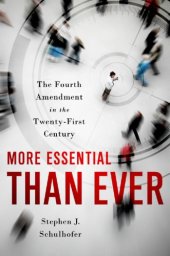 book Inalienable rights: more essential than ever: the fourth amendment in the twenty first century