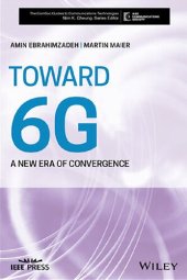 book Toward 6G: A New Era of Convergence