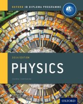 book Ib Physics Course Book: 2014 Edition: Oxford Ib Diploma Program