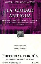 book La ciudad antigua: estudio sobre el culto, el derecho y las instituciones de Grecia y Roma