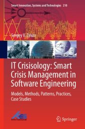 book IT Crisisology: Smart Crisis Management in Software Engineering: Models, Methods, Patterns, Practices, Case Studies