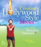 book Creating Hollywood style movies with Adobe Premiere elements 7