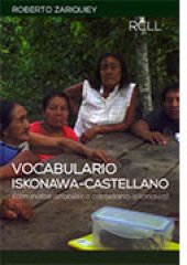 book Vocabulario Iskonawa - Castellano - Inglés (con índice alfabético castellano-iskonawa). Con la colaboración de los últimos hablantes de la lengua