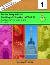 book Mother Tongue-Based Multilingual Education (MTB-MLE). Kagamitan ng Mag-aaral Tagalog 1