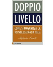 book Doppio livello. Come si organizza la destabilizzazione in Italia