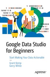 book Start Making Your Data Actionable: Google Data Studio