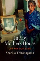 book In my mother's house: civil war in Sri Lanka