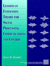 book Lessons in Estimation Theory for Signal Processing, Communications, and Control, Second Edition