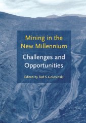 book Mining in the new millennium: challenges and opportunities: proceedings of the American-Polish Mining Symposium: Las Vegas, Nevada, USA, 8 October, 2000