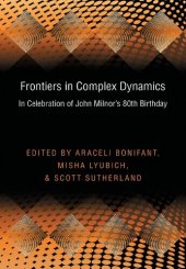 book Frontiers in Complex Dynamics: In Celebration of John Milnor’s 80th Birthday