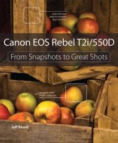 book Canon EOS Rebel T2i/550D: From Snapshots to Great Shots